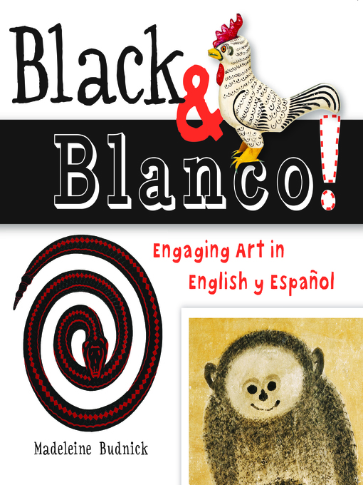 Title details for Black & Blanco! by Madeleine Budnick - Available